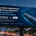 La nueva arquitectura de la Ley Aduanera: del despacho al control fiscal digital
