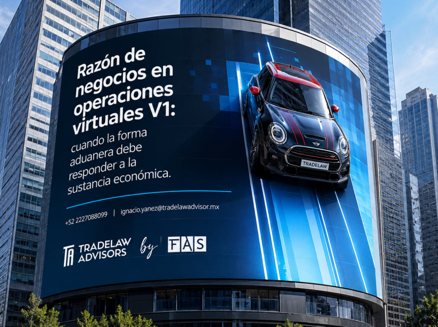 Representación de una operación V1 sujeta al análisis de razón de negocios y sustancia económica en materia fiscal y aduanera.